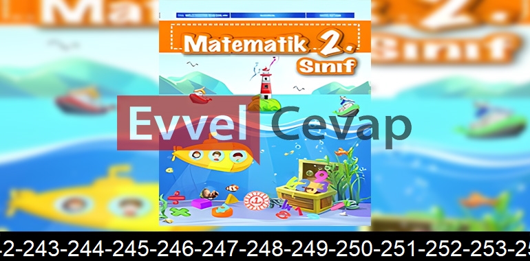 2. Sınıf Matematik Ders Kitabı Cevapları Sayfa 242-243-244-245-246-247-248-249-250-251-252-253-254