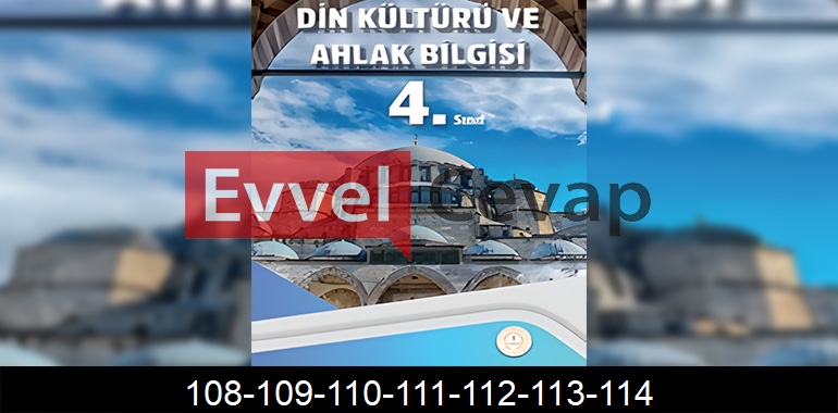 4. Sınıf Din Kültürü Kitabı Cevapları Sayfa 108-109-110-111-112-113-114