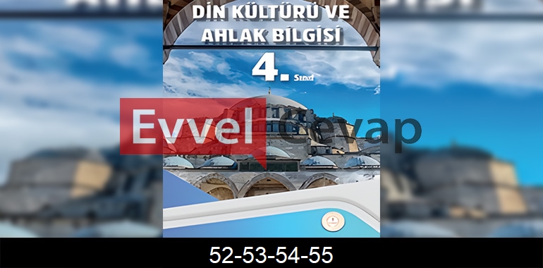 4. Sınıf Din Kültürü Kitabı Cevapları Sayfa 52-53-54-55