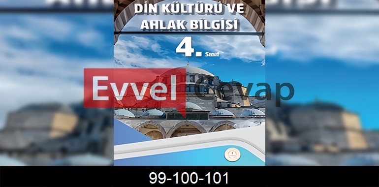 4. Sınıf Din Kültürü Kitabı Cevapları Sayfa 99-100-101