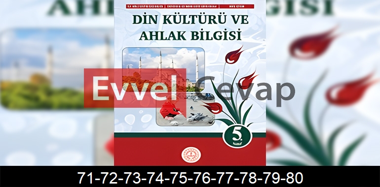 5. Sınıf Din Kültürü Kitabı Cevapları Sayfa 71-72-73-74-75-76-77-78-79-80