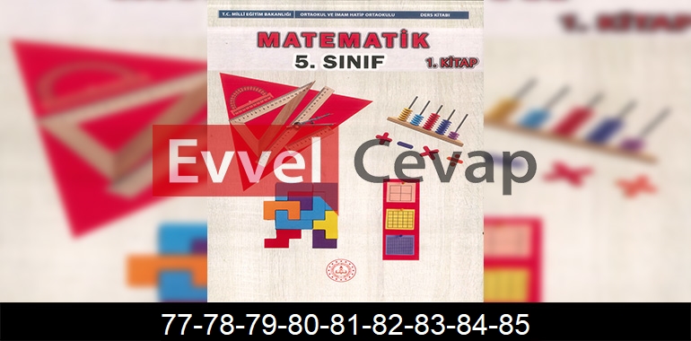 5. Sınıf Matematik Ders Kitabı Cevapları Sayfa 77-78-79-80-81-82-83-84-85