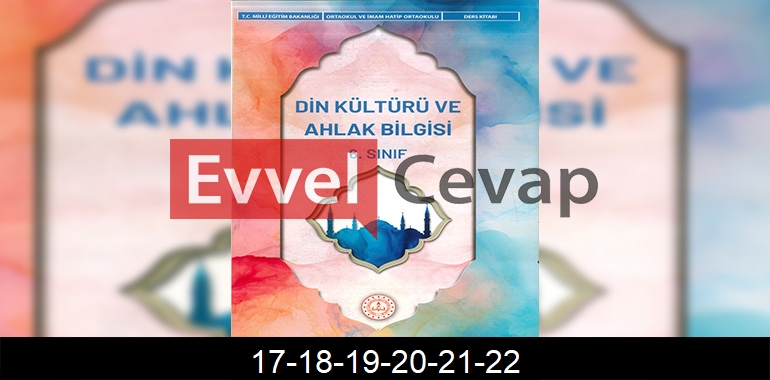 6. Sınıf Din Kültürü Kitabı Cevapları Sayfa 17-18-19-20-21-22