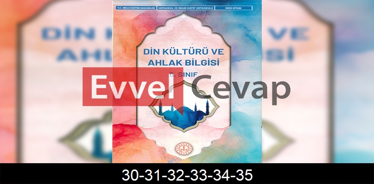6. Sınıf Din Kültürü Kitabı Cevapları Sayfa 30-31-32-33-34-35