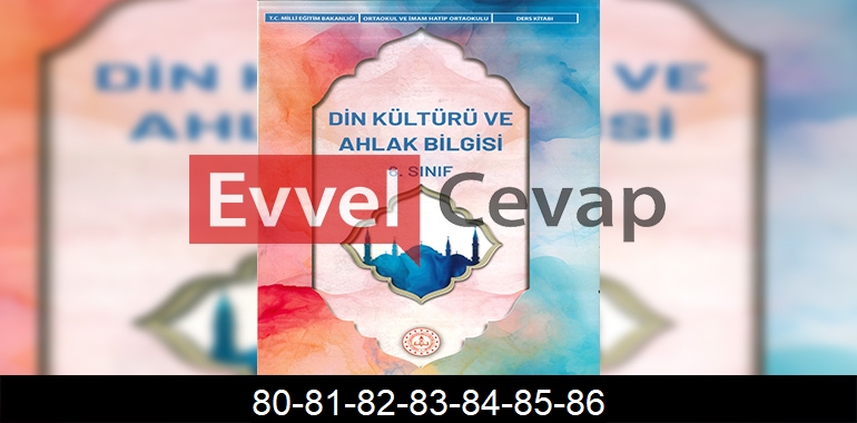 6. Sınıf Din Kültürü Kitabı Cevapları Sayfa 80-81-82-83-84-85-86