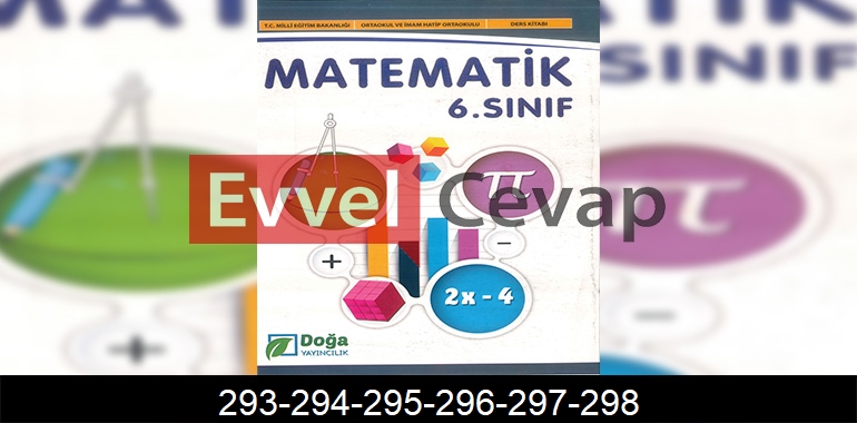 6. Sınıf Matematik Ders Kitabı Cevapları Doğa Yayıncılık Sayfa 293-294-295-296-297-298