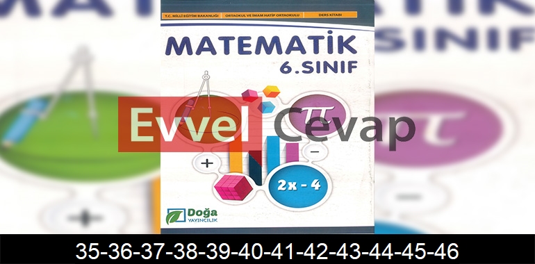6. Sınıf Matematik Ders Kitabı Cevapları Doğa Yayıncılık Sayfa 35-36-37-38-39-40-41-42-43-44-45-46
