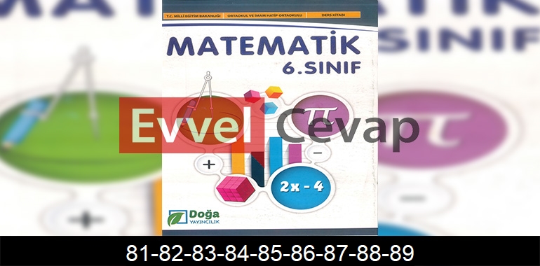 6. Sınıf Matematik Ders Kitabı Cevapları Doğa Yayıncılık Sayfa 81-82-83-84-85-86-87-88-89