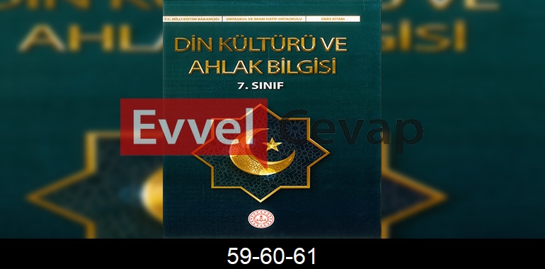 7. Sınıf Din Kültürü Kitabı Cevapları Sayfa 59-60-61