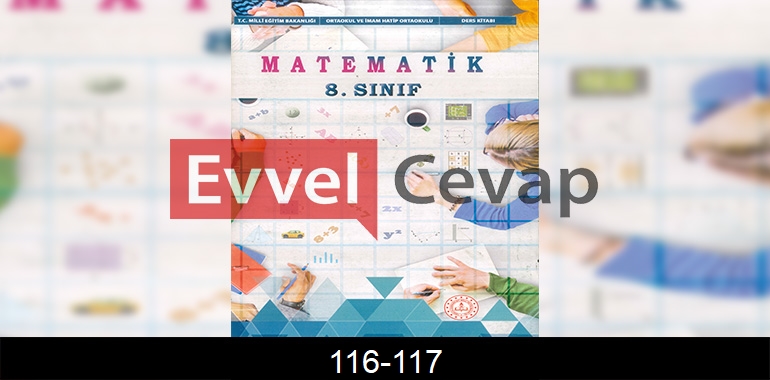 8. Sınıf Matematik Ders Kitabı Cevapları Sayfa 116-117