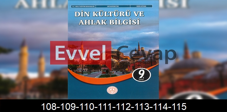 9. Sınıf Din Kültürü Kitabı Cevapları Sayfa 108-109-110-111-112-113-114-115