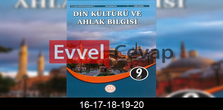 9. Sınıf Din Kültürü Kitabı Cevapları Sayfa 16-17-18-19-20