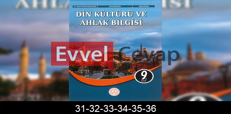 9. Sınıf Din Kültürü Kitabı Cevapları Sayfa 31-32-33-34-35-36