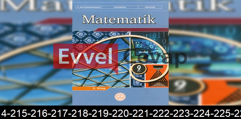 9. Sınıf Matematik Ders Kitabı Cevapları Sayfa 214-215-216-217-218-219-220-221-222-223-224-225-226