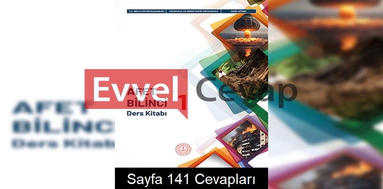 Afet Bilinci Ders Kitabı Cevapları (1. Kitap) Sayfa 141