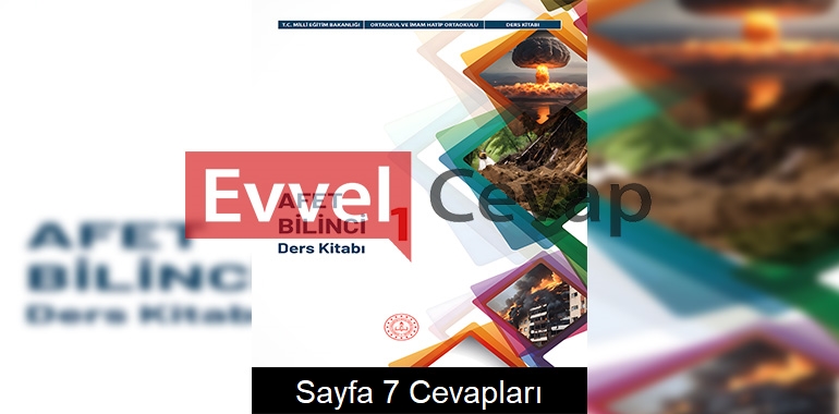Afet Bilinci Ders Kitabı Cevapları (1. Kitap) Sayfa 7