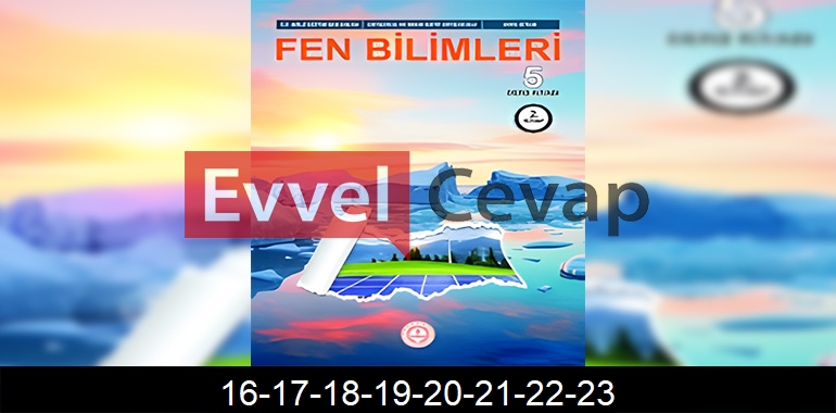 5. Sınıf Fen Bilimleri Ders Kitabı Cevapları Sayfa 16-17-18-19-20-21-22-23