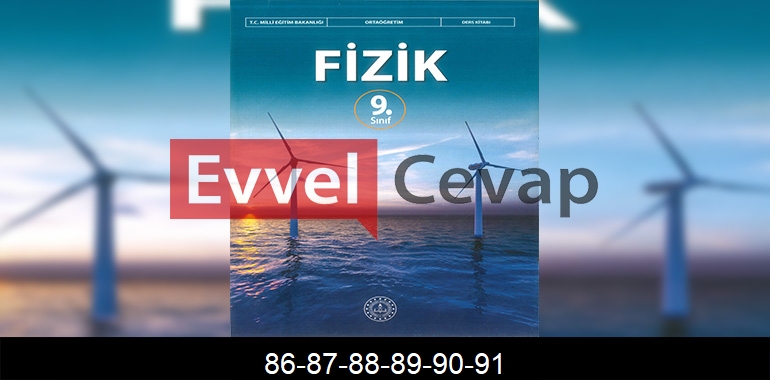 9. Sınıf Fizik Ders Kitabı Cevapları Sayfa 86-87-88-89-90-91