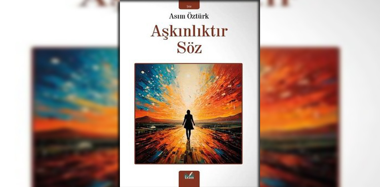 Aşkınlıktır Söz Kitap Özeti Asım Öztürk
