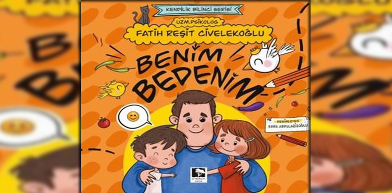 Benim Bedenim - Kendilik Bilinci Serisi Kitap Özeti Fatih Reşit Civelekoğlu