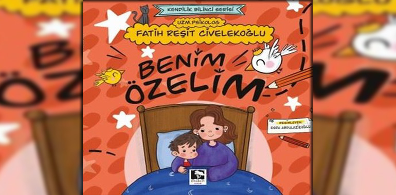 Benim Özelim - Kendilik Bilinci Serisi Kitap Özeti Fatih Reşit Civelekoğlu
