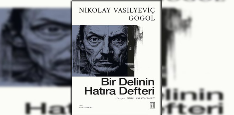 Bir Delinin Hatıra Defteri Kitap Özeti Nikolay Vasilyeviç Gogol