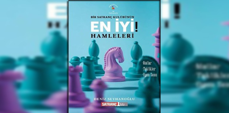 Bir Satranç Kulübünün En İyi Hamleleri! Kitap Özeti Deniz Seyhanoğlu