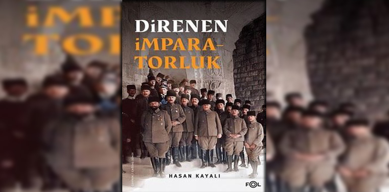 Direnen İmparatorluk Kitap Özeti Hasan Kayalı