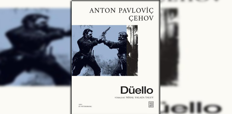 Düello Kitap Özeti Anton Pavloviç Çehov