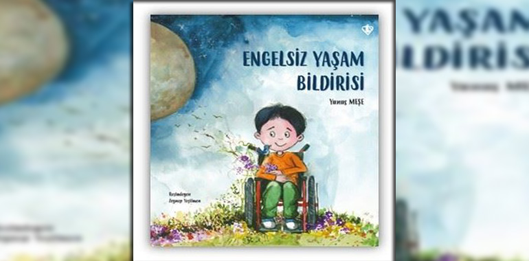 Engelsiz Yaşam Bildirisi Kitap Özeti Yunus Meşe
