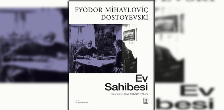 Ev Sahibesi Kitap Özeti Fyodor Mihayloviç Dostoyevski