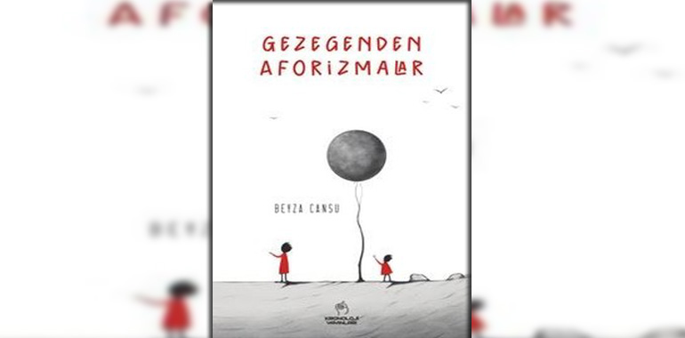 Gezegenden Aforizmalar Kitap Özeti Beyza Cansu