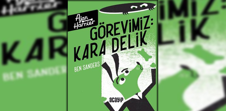 Görevimiz: Kara Delik - Ajan Harrier Cilt 3 Kitap Özeti Ben Sanders