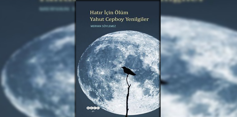 Hatır İçin Ölüm Yahut Cepboy Yenilgiler Kitap Özeti Mervan Söylemez