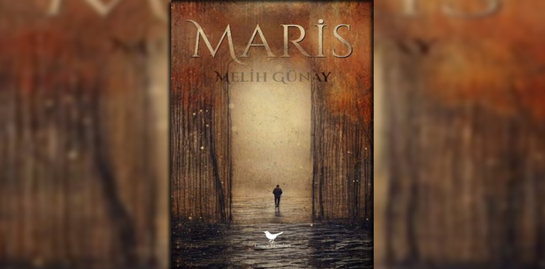 Maris Kitap Özeti Melih Günay