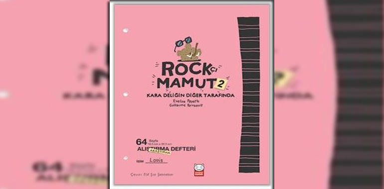 Rockçı Mamut 2 - Kara Deliğin Diğer Tarafında Kitap Özeti Eveline Payette