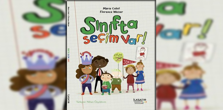 Sınıfta Seçim Var! Kitap Özeti Marie Colot