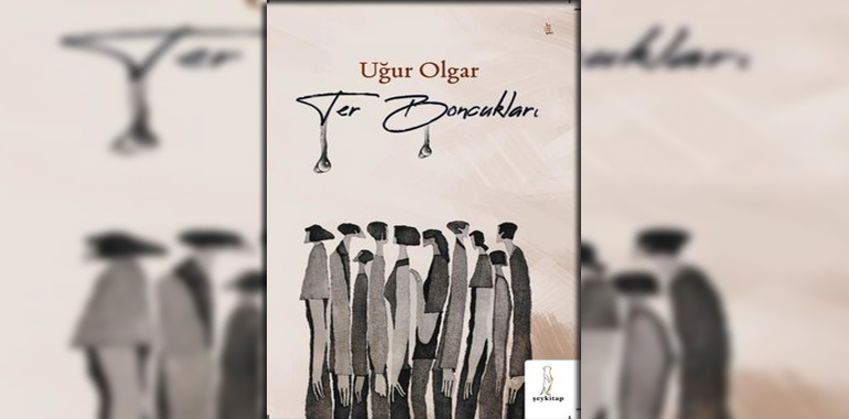 Ter Boncukları Kitap Özeti Uğur Olgar
