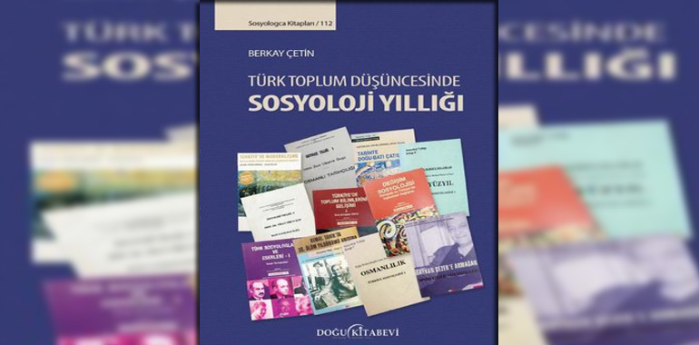 Türk Toplum Düşüncesinde Sosyoloji Yıllığı Kitap Özeti Berkay Çetin