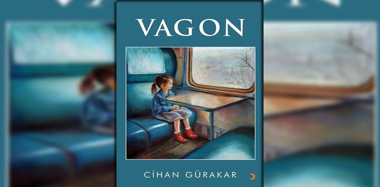 Vagon Kitap Özeti Cihan Gürakar