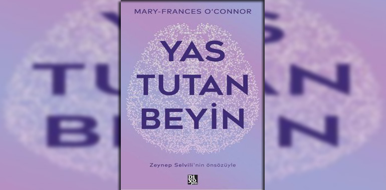 Yas Tutan Beyin Kitap Özeti Mary - Frances O’Connor