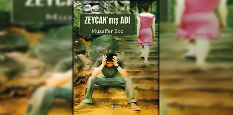 Zeycan'mış Adı Kitap Özeti Muzaffer Boz