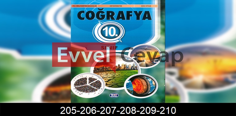 10. Sınıf Coğrafya Ders Kitabı Cevapları Tutku Yayıncılık Sayfa 205-206-207-208-209-210