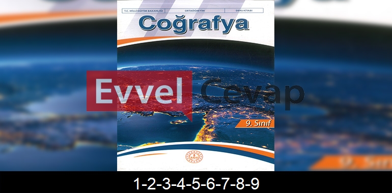 9. Sınıf Coğrafya Ders Kitabı Cevapları Meb Yayıncılık Sayfa 1-2-3-4-5-6-7-8-9
