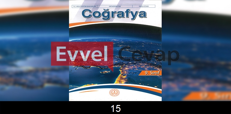 9. Sınıf Coğrafya Ders Kitabı Cevapları Meb Yayıncılık Sayfa 15