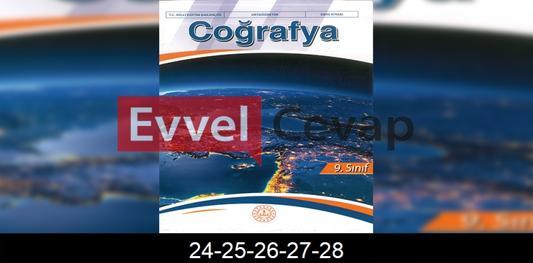 9. Sınıf Coğrafya Ders Kitabı Cevapları Meb Yayıncılık Sayfa 24-25-26-27-28