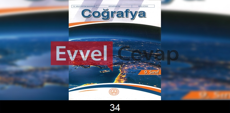 9. Sınıf Coğrafya Ders Kitabı Cevapları Meb Yayıncılık Sayfa 34