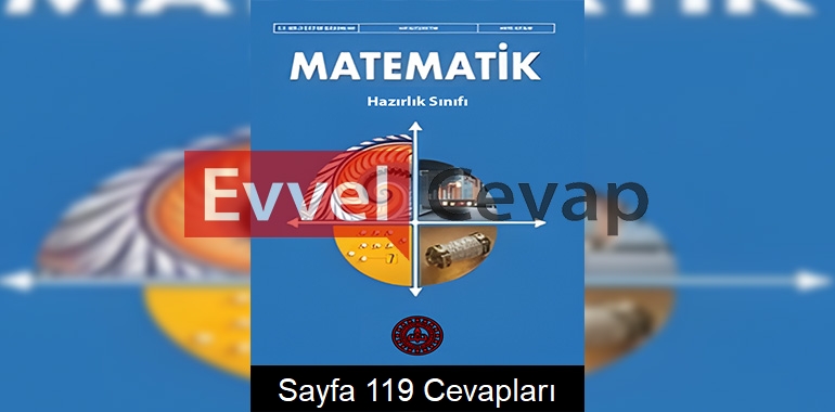 9. Sınıf Matematik Hazırlık Ders Kitabı Cevapları Meb Yayınları Sayfa 119