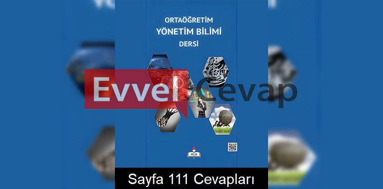 9. Sınıf Yönetim Bilimi Ders Kitabı Cevapları Sayfa 111