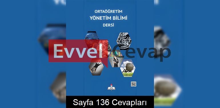9. Sınıf Yönetim Bilimi Ders Kitabı Cevapları Sayfa 136